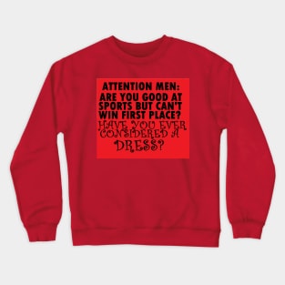 Attention Men! Crewneck Sweatshirt